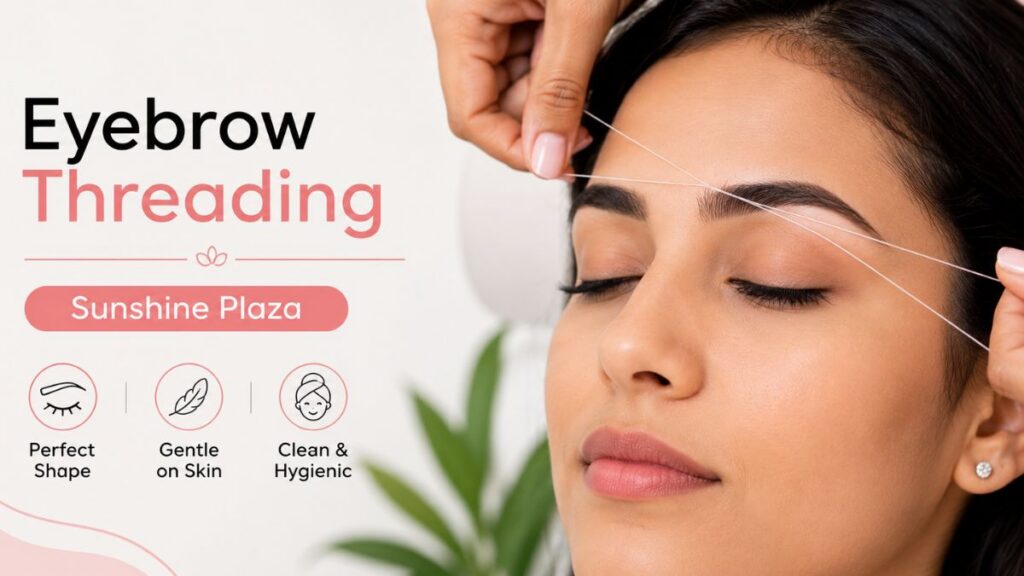 Eyebrow Threading Sunshine Plaza